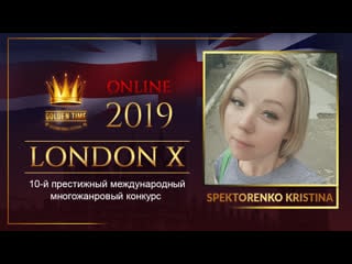 Gtlo 0701 0162 | spektorenko kristina | golden time online london 2019 festival distance contest