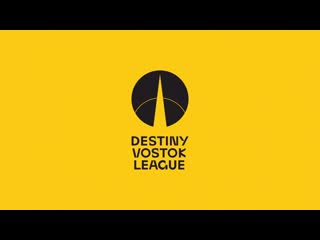 Destiny vostok league trailer