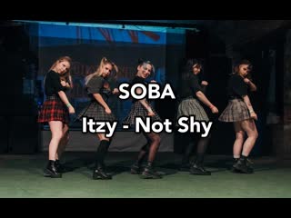 Soba itzy not shy