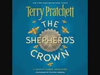 Terry pratchett the shepherds crown part 1 [ fantasy, humor, young adult stephen briggs ]