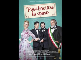 Puoi baciare lo sposo (2018)