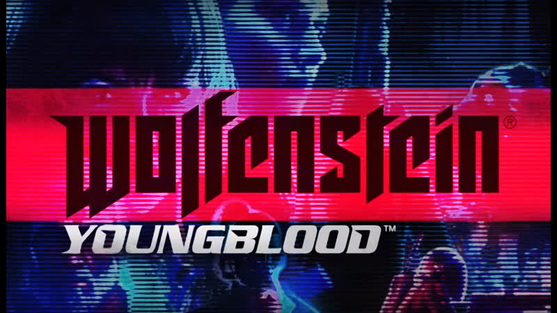 Wolfenstein youngblood официальный трейлер для е3 2019 (ru, 2019)