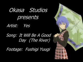 Okasa fushigi yuugi yes it will be a good day