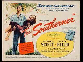 The southerner (1945) 1080p zachary scott, betty field, j carrol naish, beulah bondi