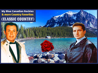 My blue canadian rockies & other country favorites (classic country) # 11