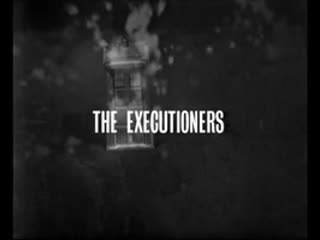 The executioners