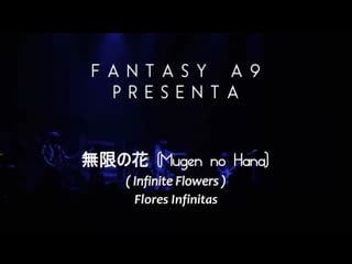 A9 無限の花 (mugen no hana) (live alice in castle ) sub español, english, romaji