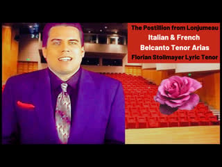 The postillion from lonjumeau and more italian & french belcanto tenor arias # 1 asuncion gran teatro lirico