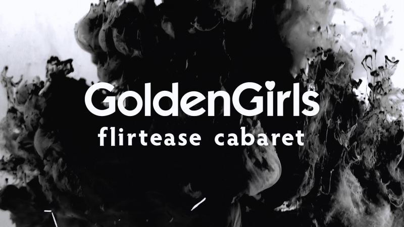 Goldengirls porn video – Goldengirls flirtease cabaret