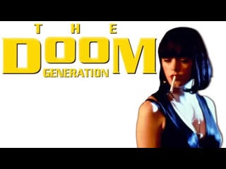 Поколение игры «doom» / the doom generation (1995)