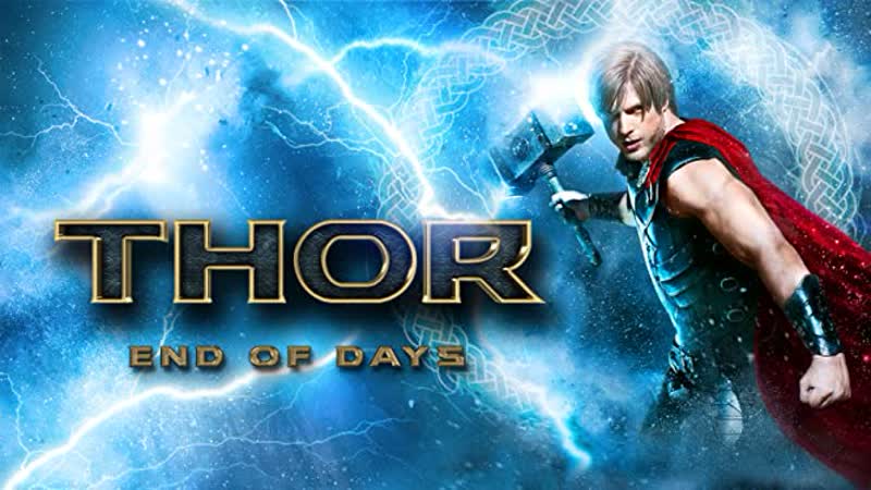 Тор конец времён (2020) thor end of days (god of thunder)