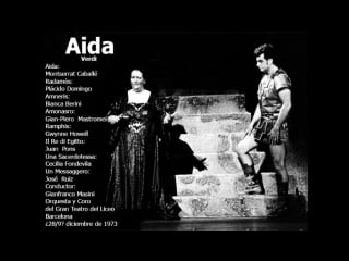 Aida plácido domingo, montserrat caballé, berini, mastromei, pons, howell, masini, liceu 1973