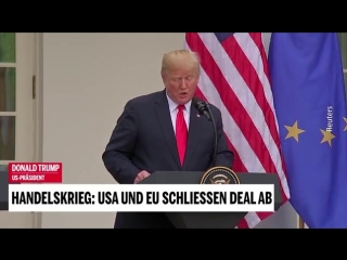 Handelskrieg usa und eu schliessen deal ab