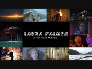 Laura palmer a twin peaks fanfilm (full movie)