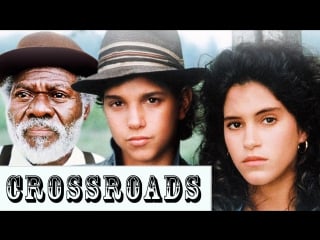 Перекрестки / crossroads (1986)