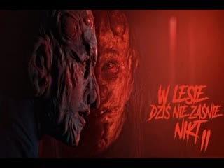 В лесу сегодня не до сна 2 (2021) w lesie dzis nie zasnie nikt 2 (nobody sleeps in the woods tonight 2)