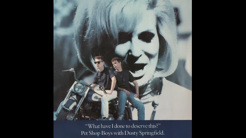 Pet shop boys with dusty springfield what have i done to deserve this (1987 remastered,1080)