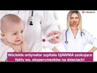 Pilne! słynna lekarz ujawnia szokujące fakty ws eksperymentów na dzieciach! niedzielski wściekły!