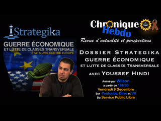 Chronique hebdo #43 avec youssef hindi guerre économique et lutte de classes transversale