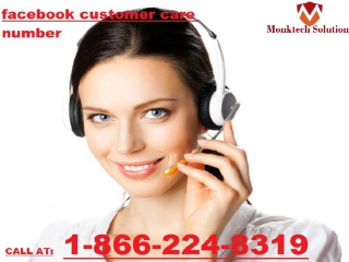 Get rid of your problem once and for all with facebook customer care service1 866 224 8319