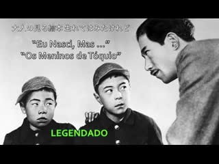 "nagaya shinshiroku" ou "eu nasci, mas ou os meninos de tóquio" (1932) de yasujiro ozu legendado