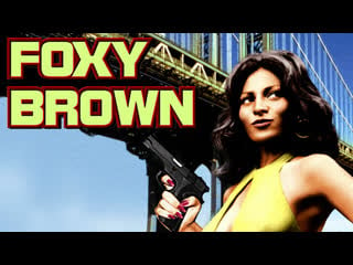 Фокси браун / foxy brown 1974