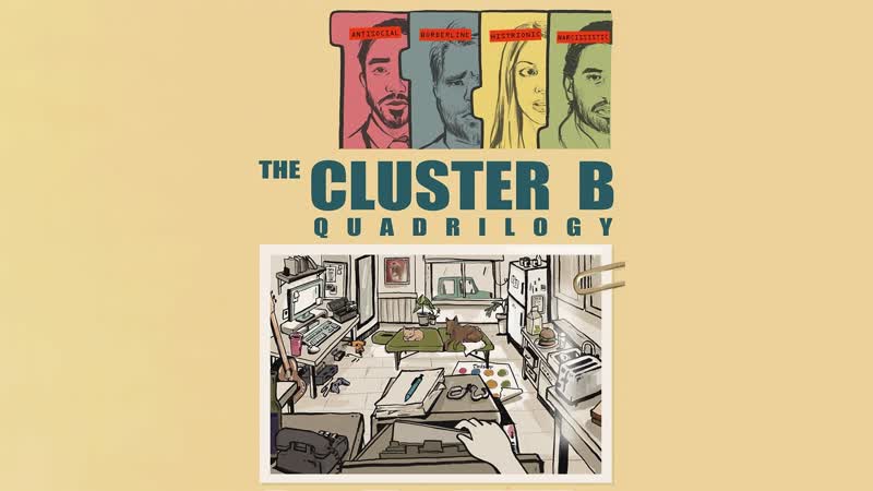 Тетралогия "кластер б" (2020) the cluster b quadrilogy
