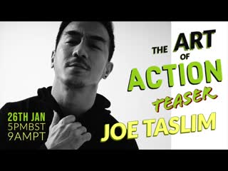 Joe taslim art of action teaser