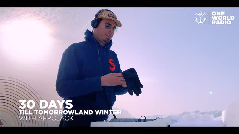 30 days till tomorrowland winter 2020 live with afrojack (released date )