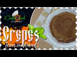 Crepes, as in childhood recipe from «culinarich»