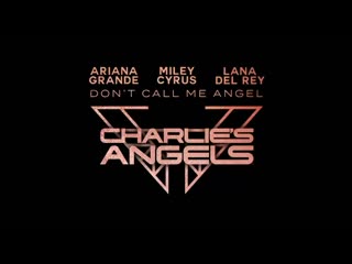 Don t call me angel (charlie s angels) world premiere 9pm pst tonight
