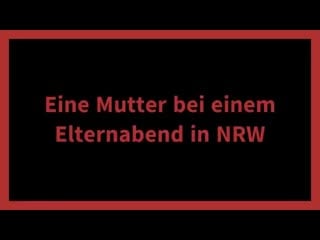 Mutter in nrw zur maskenpflicht beim elternabend! hört genau zu und wehrt euch jetzt!