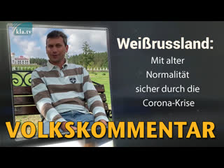 Weissrussland mit alter normalität sicher durch die corona krise [so seh ich's – volkskommentar]