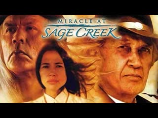 Miracle at sage creek (milagro en sage creek) (2005) (español)