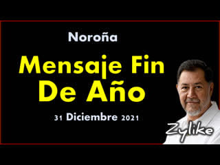 Noroña mensaje fin de año