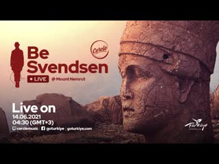 Трансляция i hd [ 27 o6 2o21 ] ► be svendsen live at mount nemrut, in türkiye for cercle #2o21