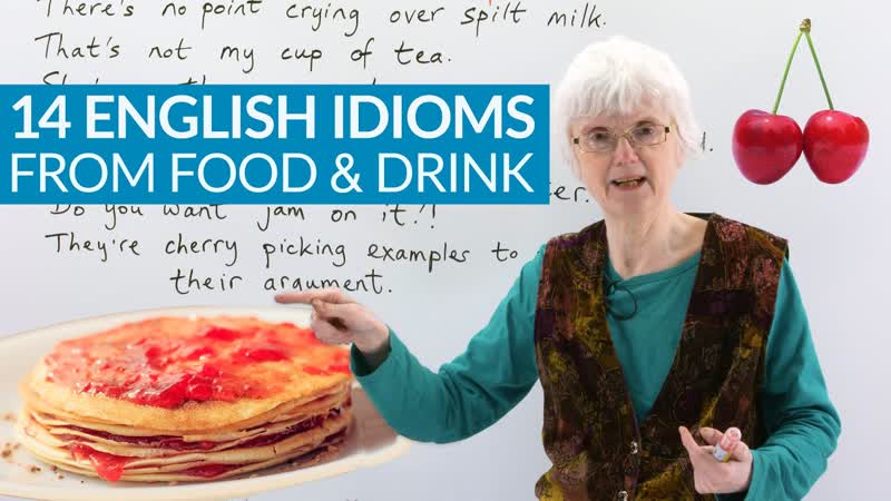 14 english idioms & sayings from food & drink