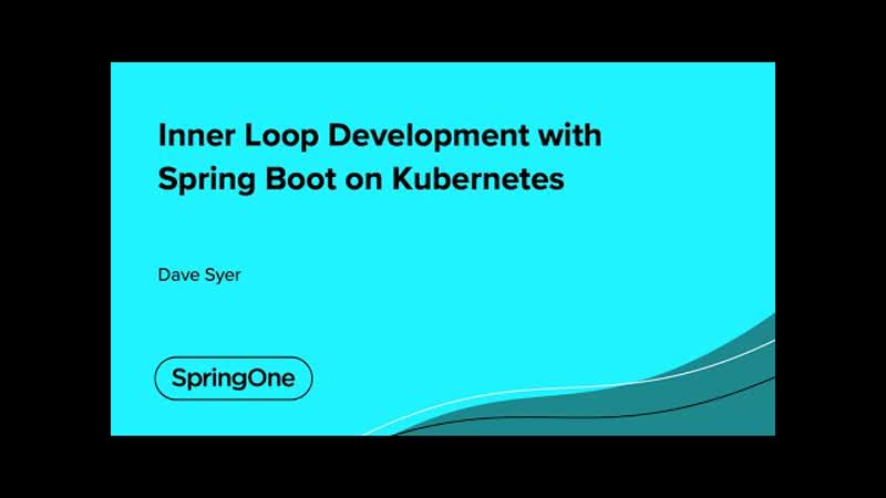 Inner loop development with spring boot on kubernetes