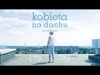 Женщина на крыше (2022) kobieta na dachu (woman on the roof)