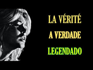 "la vérité" ou "a verdade" (1960) de henri georges clouzot legendado