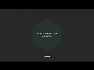Weird sounding dude boundless (pro4ound remix)[teaser]