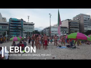 Rio de janeiro leblon beach party district february brazil [full tour]