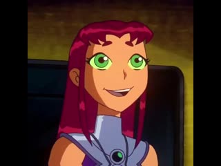 Starfire × teen titans × vine edit