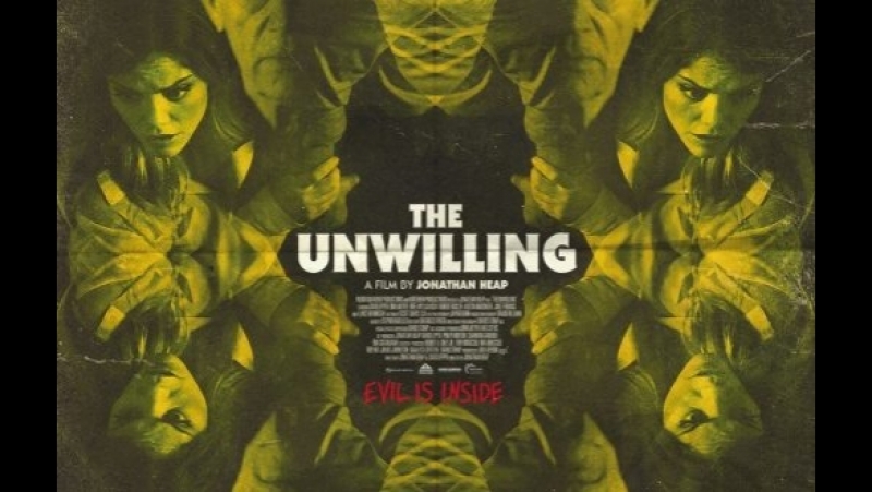 2016 porn video – Против воли / the unwilling (2016, сша, ужасы, триллер)