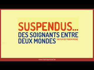 "suspendus des soignants entre deux mondes" un film de fabien moine