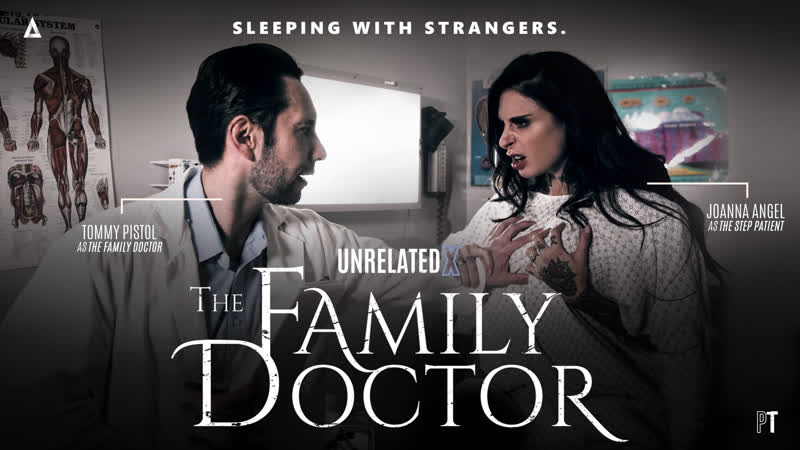 Family Doctor - The family doctor / joanna angel, tommy pistol [unrelatedx] watch online