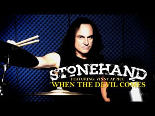 Stonehand when the devil comes (feat vinny appice ex black sabbath ex dio)