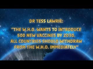 Dr tess lawrie the who wants to introduce 500 new vaccines by 2030