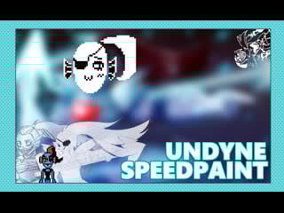 Speedpaint | undyne