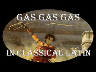 Gas gas gas in classical latin (eurobeat or romabeat) original by manuel
